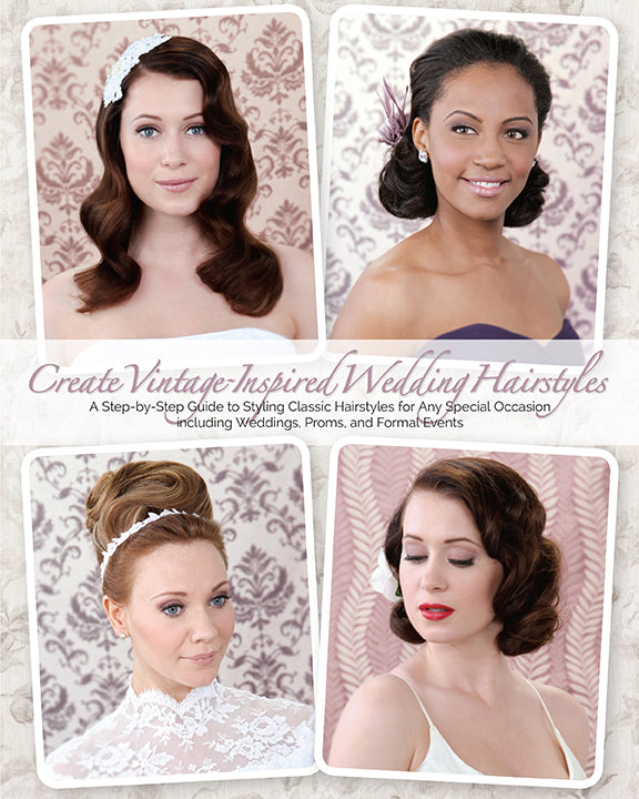 Vintage Inspired Wedding Hair Book by Lauren Rennells
